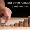 Best Demat Account For Small Investors