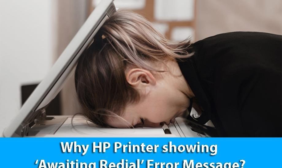 Why HP Printer showing ‘Awaiting Redial’ Error Message